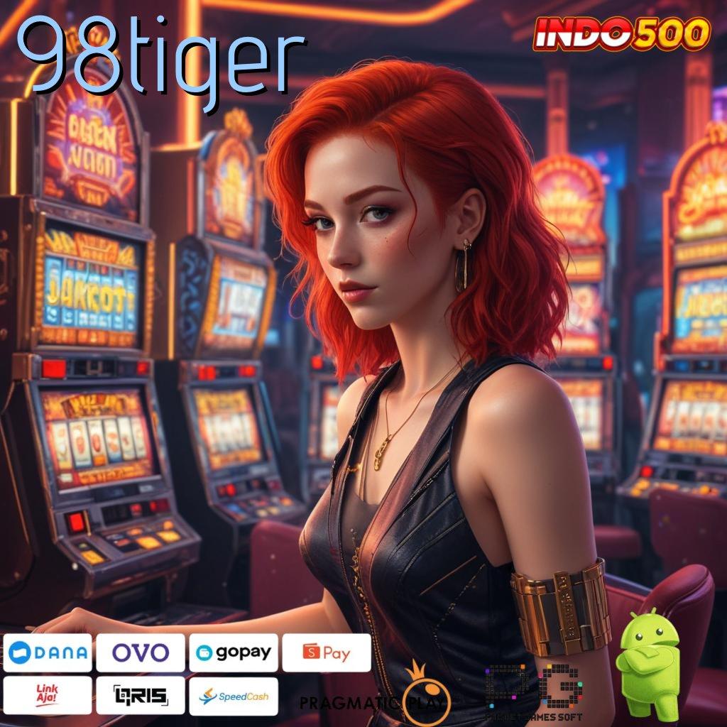 98TIGER member baru auto kaya zona game paling gacor