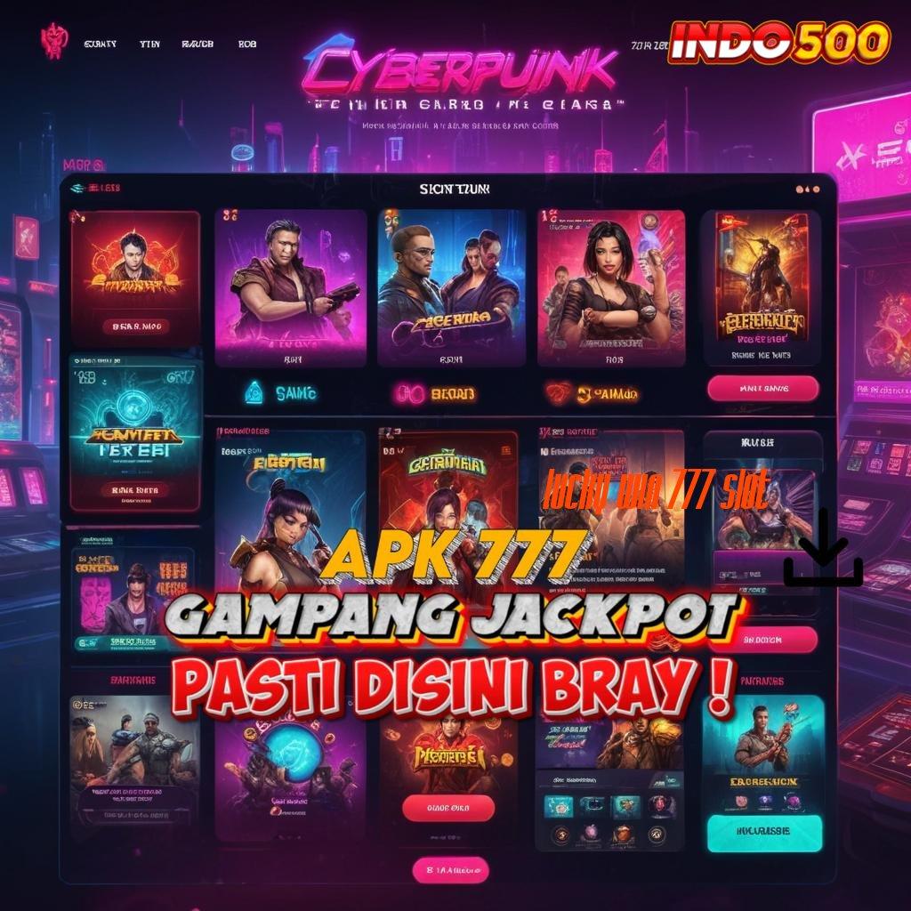 LUCKY WIN 777 SLOT Peluang Unduh Android Versi 5.98