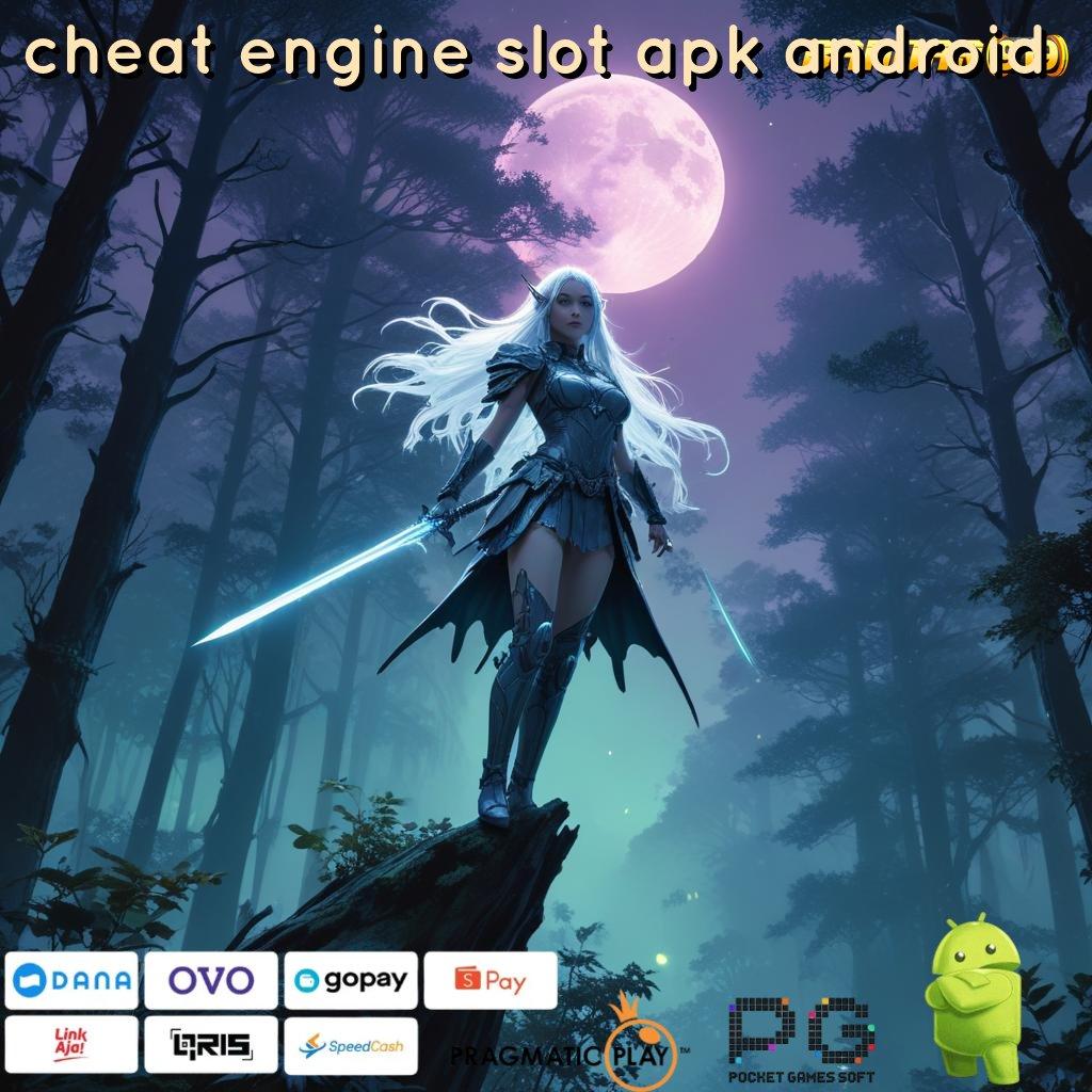 CHEAT ENGINE SLOT APK ANDROID @ Edisi Mutakhir Permainan Yang Tidak Bertentangan