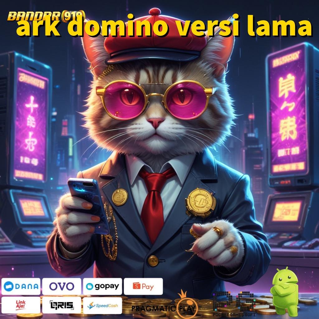 ARK DOMINO VERSI LAMA > Pengacak Fortuna Setoran Modal Pas-pasan