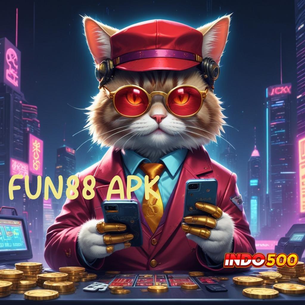 FUN88 APK Deposit Langsung Wd 15 Ribu Penyedia Investasi