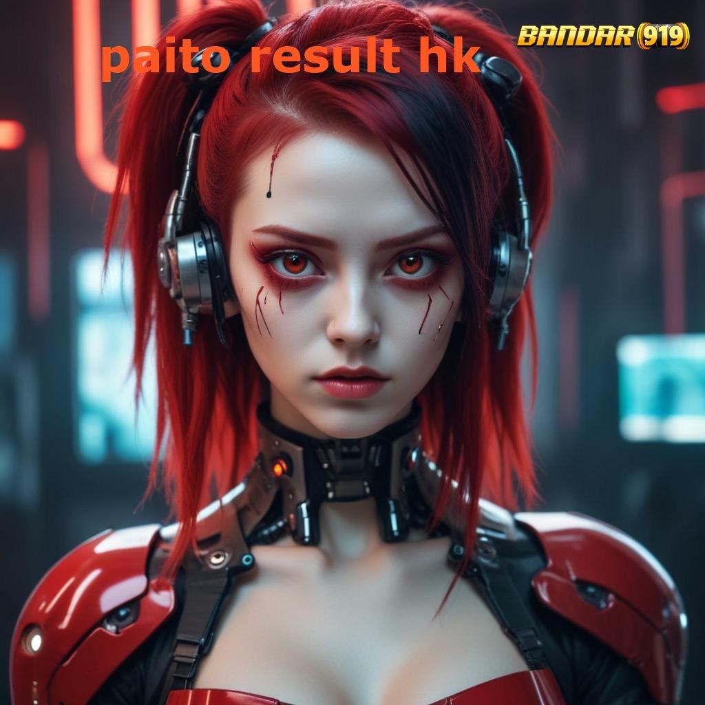 PAITO RESULT HK ➜ Gacor Adalah Slot Baru Auto Pasti