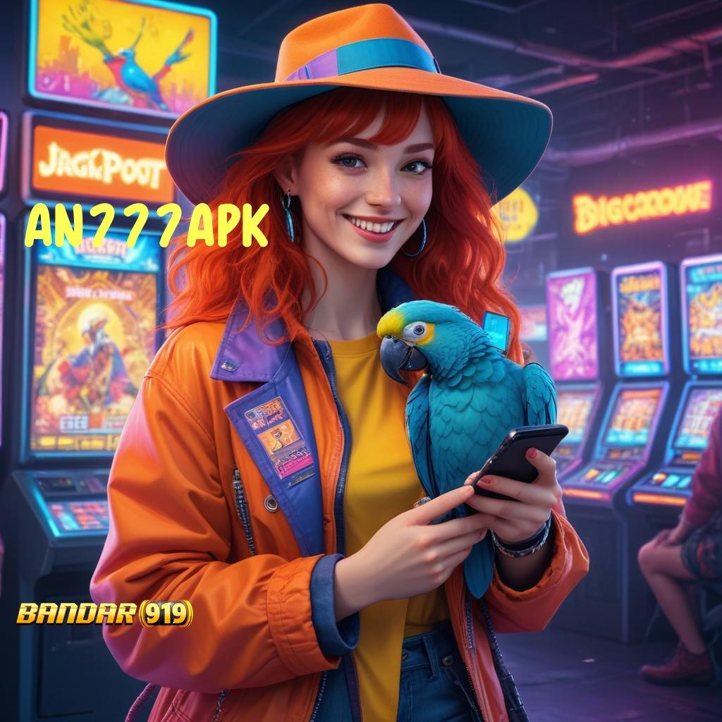 AN777APK # Deposit Ovo 25 000 Dapatkan Versi Terbaru Slot Maxwin Apk