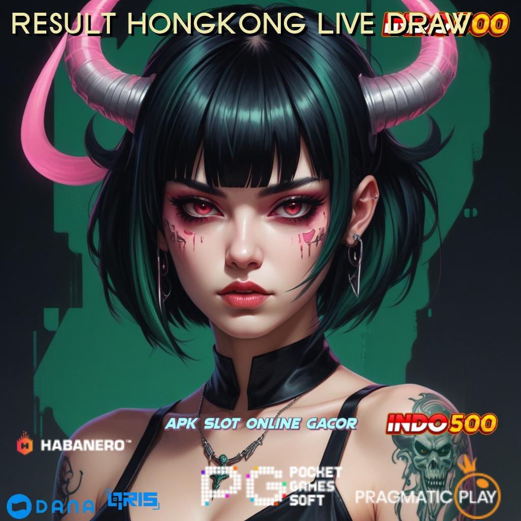 RESULT HONGKONG LIVE DRAW ↪ Tanpa Undian Untung Terus! Berapapun Wd Teratas Kemenangan