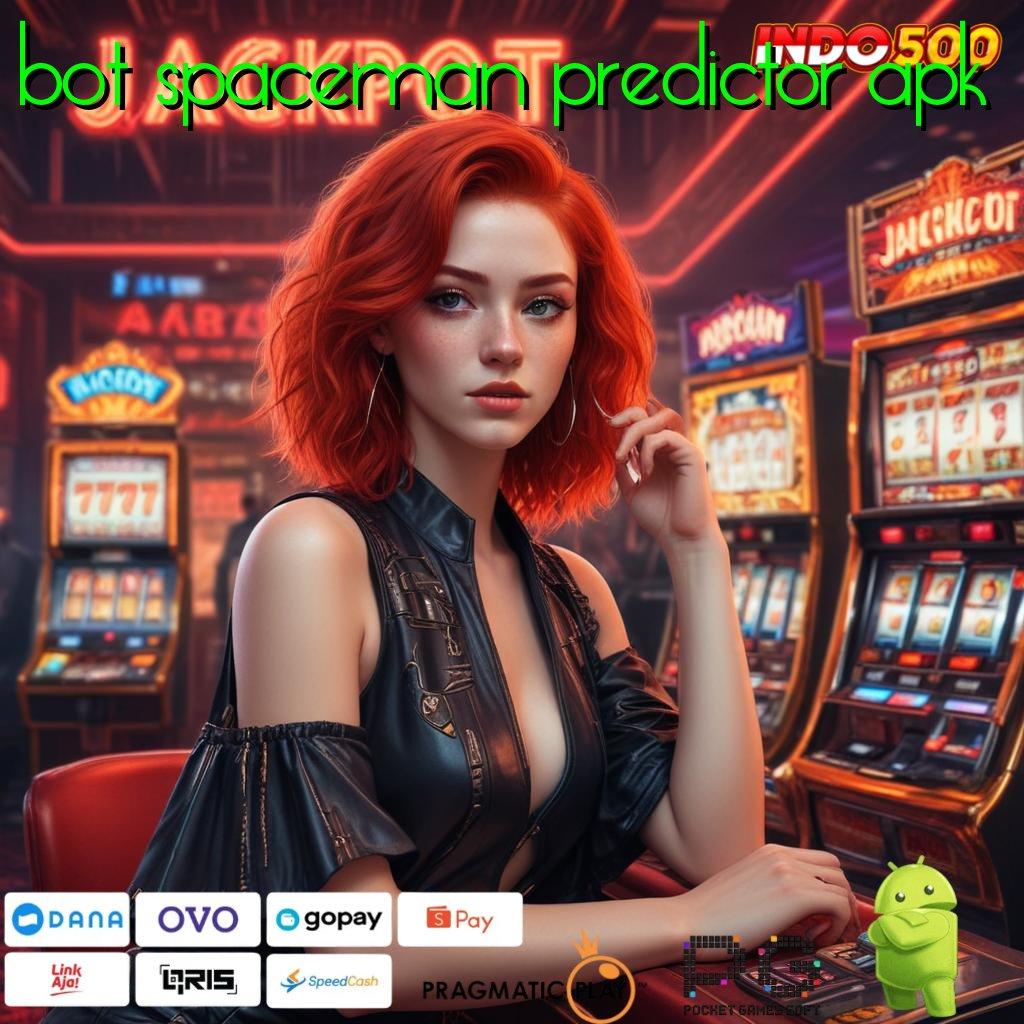 BOT SPACEMAN PREDICTOR APK Unduh Slot Pragmatic Dengan Keunggulan Terbaru