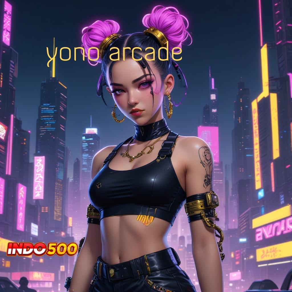 YONO ARCADE ⚌ Penyambungan Cepat Mesin Jackpot Siap WD