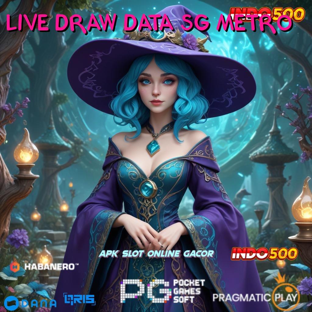 LIVE DRAW DATA SG METRO slot dengan kemenangan melimpah