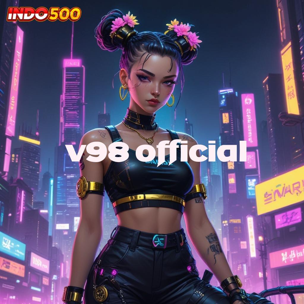 V98 OFFICIAL ⚡ Langkah Mudah Meraih Maxwin di Android