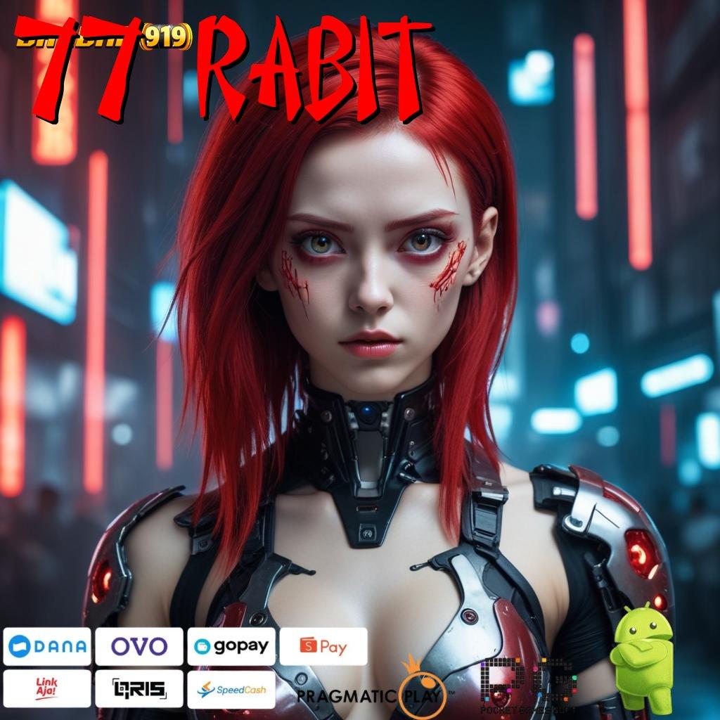 77 RABIT | jadilah juara sejati