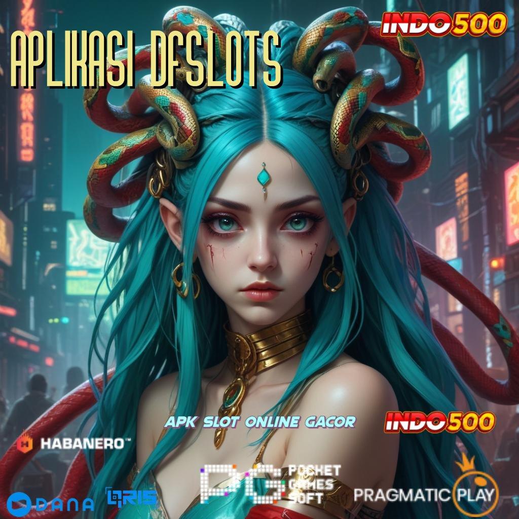 APLIKASI DFSLOTS ↪ Hoki Tak Terkalahkan Permainan Yang Sejalan Dengan Versi