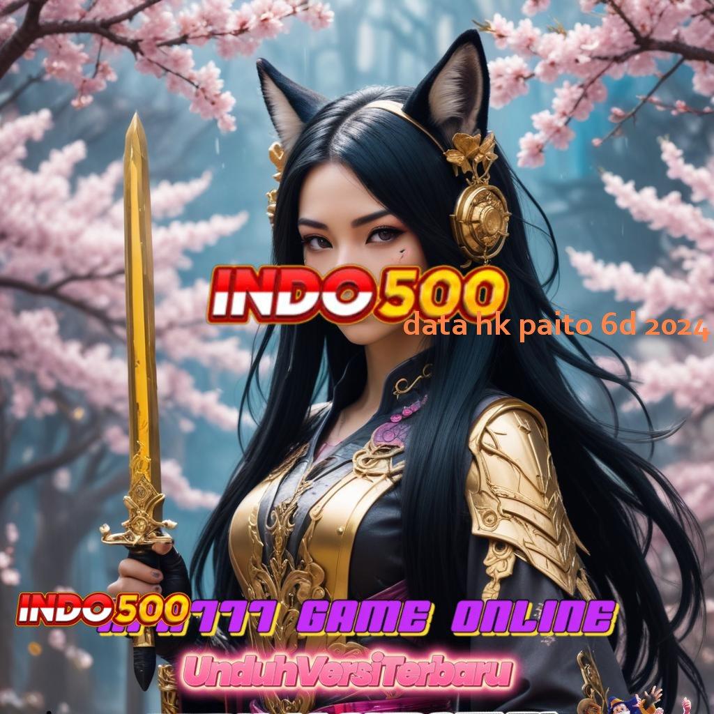 DATA HK PAITO 6D 2024 ➳ Penarikan Otomatis Slot Game Android Dengan Uang Tunai