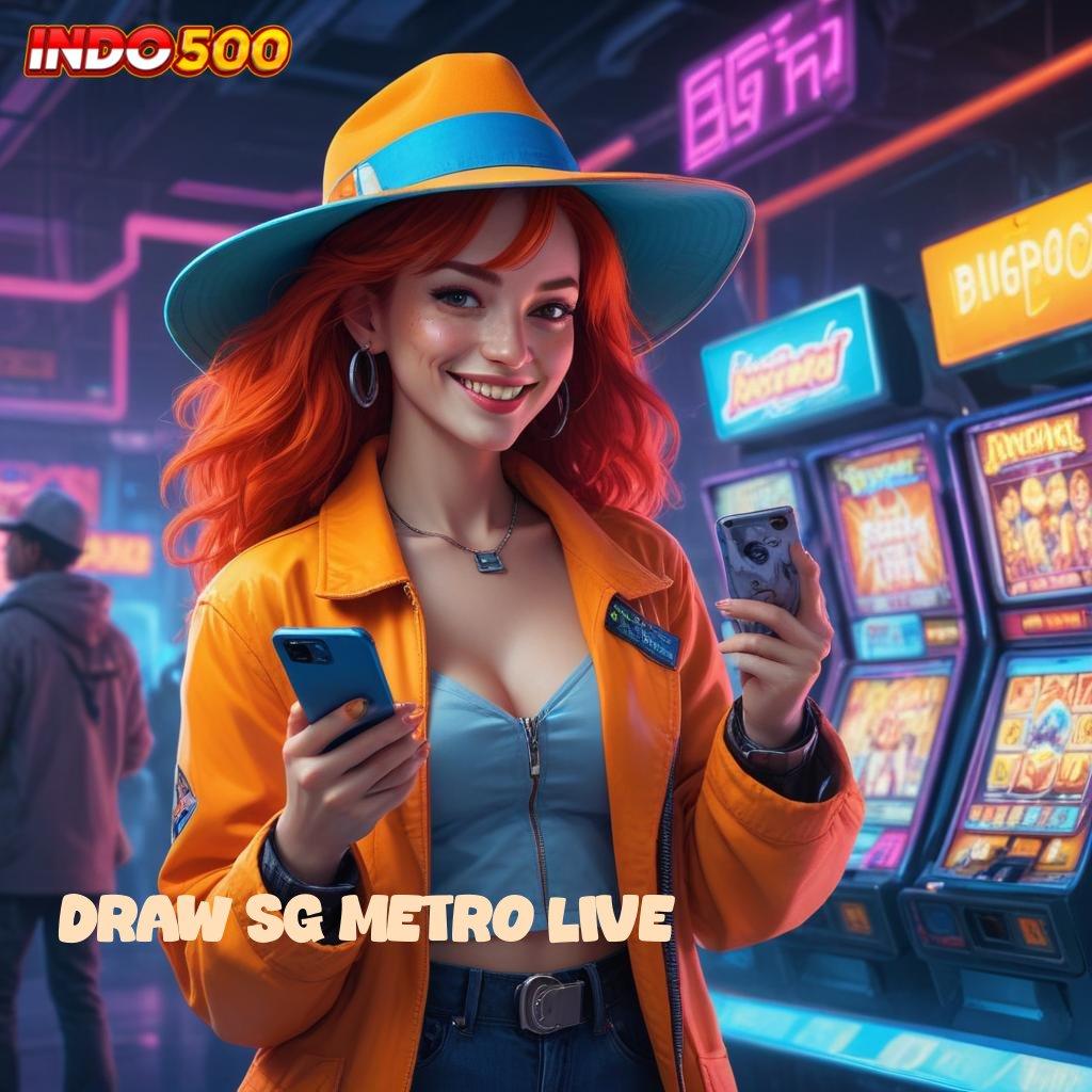 DRAW SG METRO LIVE tempat berkumpul gamer dengan keuntungan besar