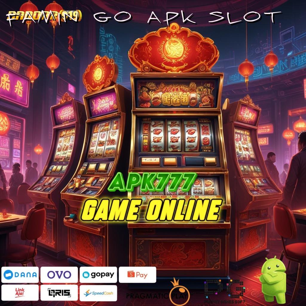 FAMIN GO APK SLOT > slot maxwin langsung ke gopay dalam sekejap