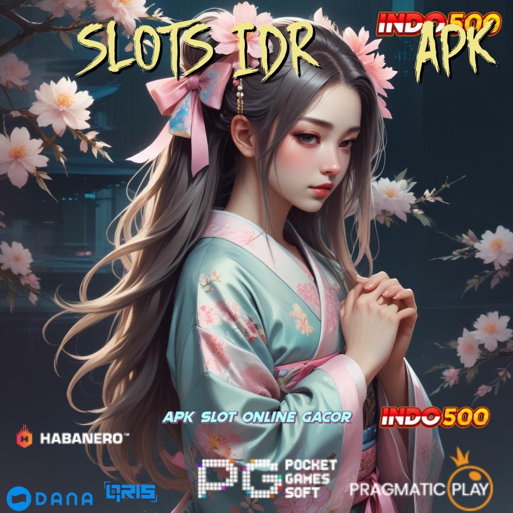 Slots Idr 777 Apk