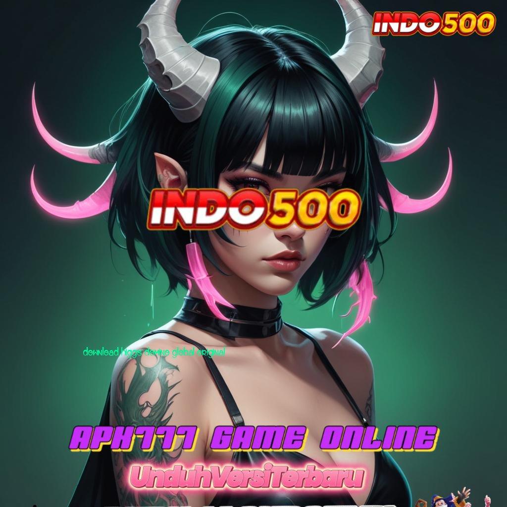 DOWNLOAD HIGGS DOMINO GLOBAL ORIGINAL ♍ usaha yang menjanjikan