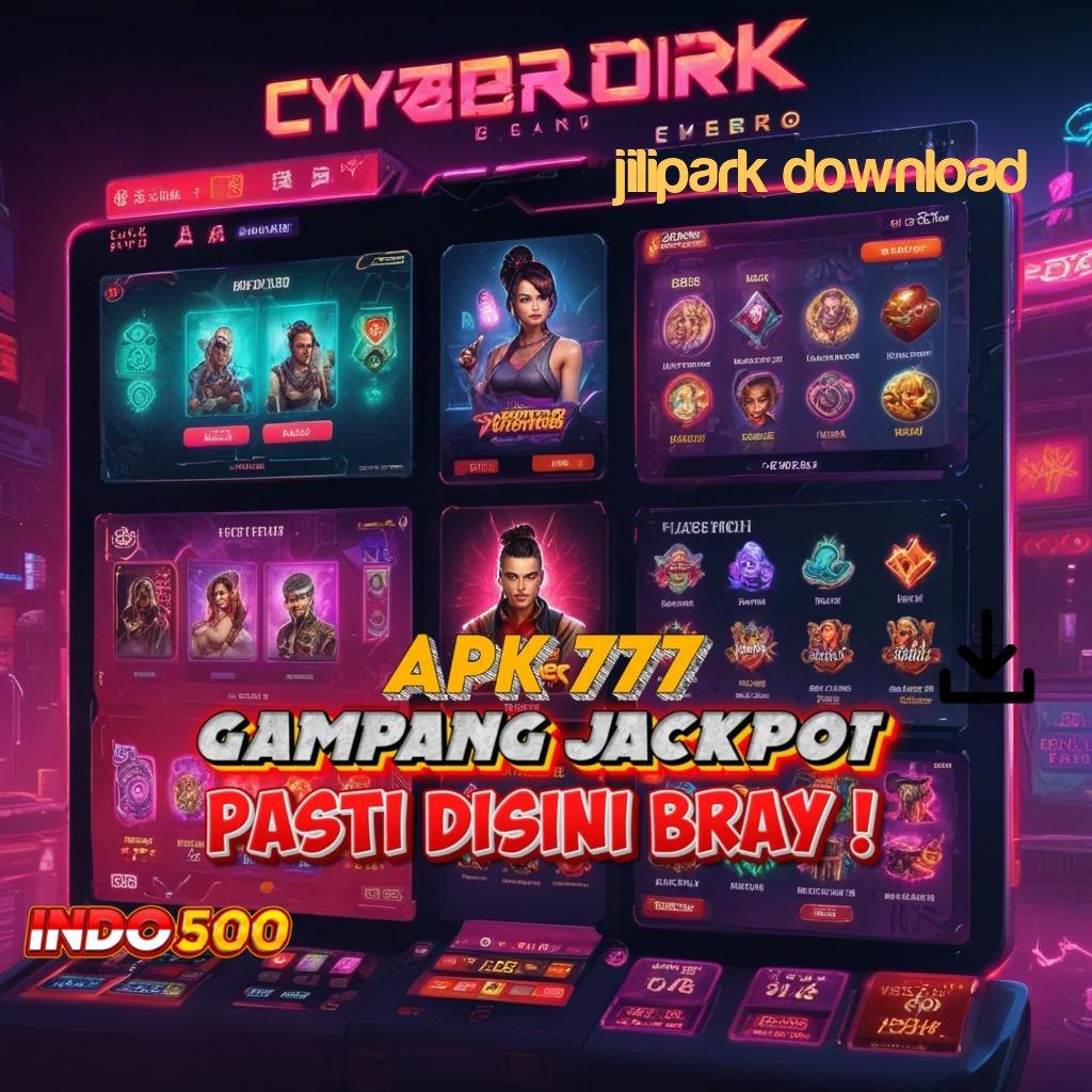 JILIPARK DOWNLOAD 🎮 Baru Prioritas Utama Modal Receh Yang Sangat Sedikit