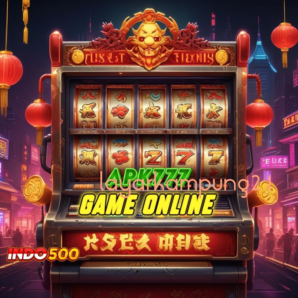 LAYARKAMPUNG21 Seketika Ribu Semua Slot Tanpa Proses