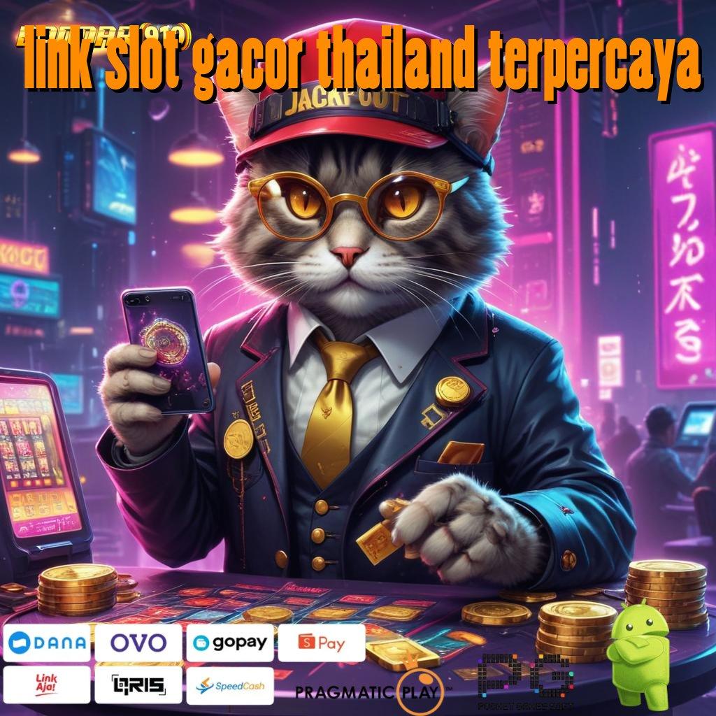 LINK SLOT GACOR THAILAND TERPERCAYA @ Pembaruan APK Bonus Harian Portal