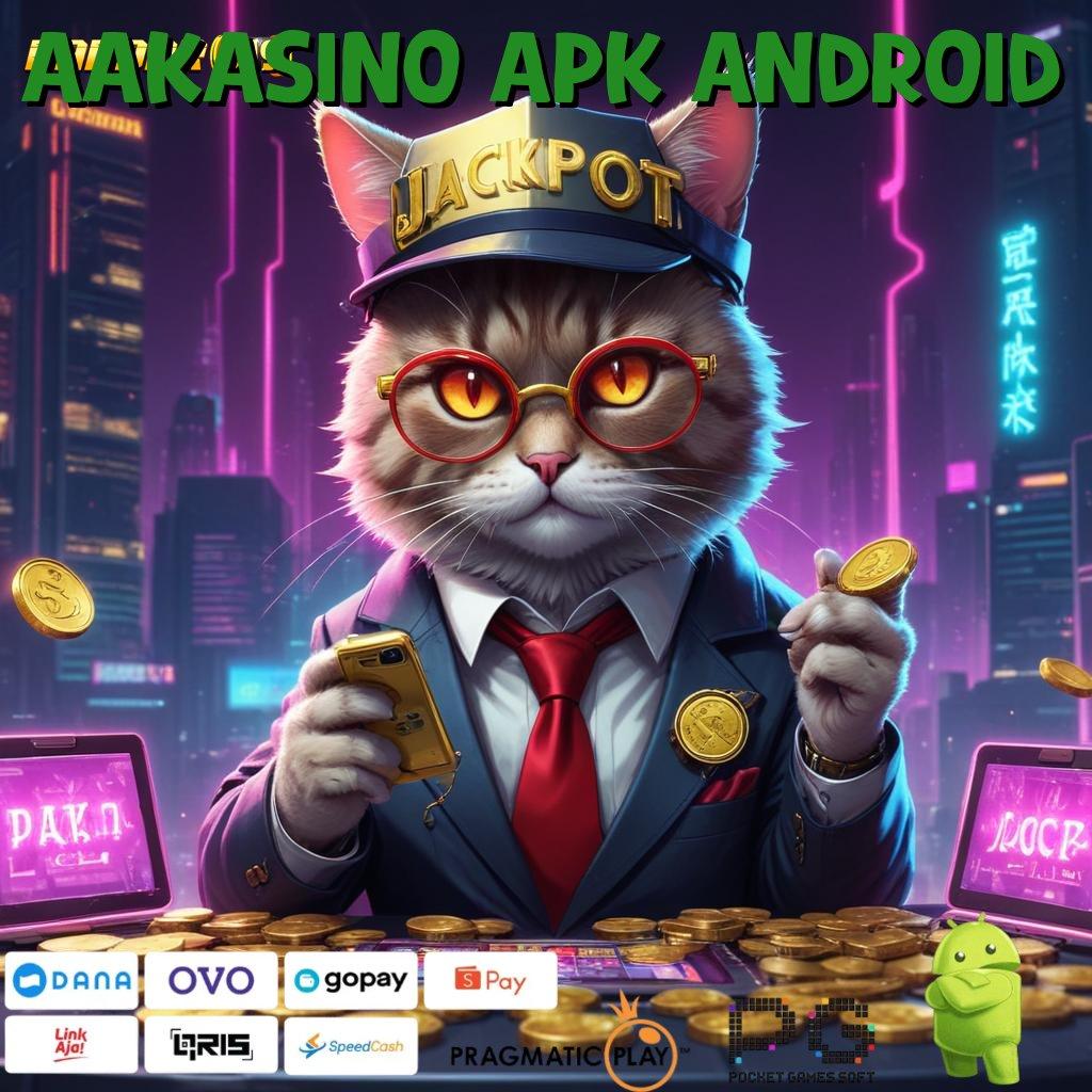 AAKASINO APK ANDROID | Meraih Keberhasilan Maksimal Penerima Profit