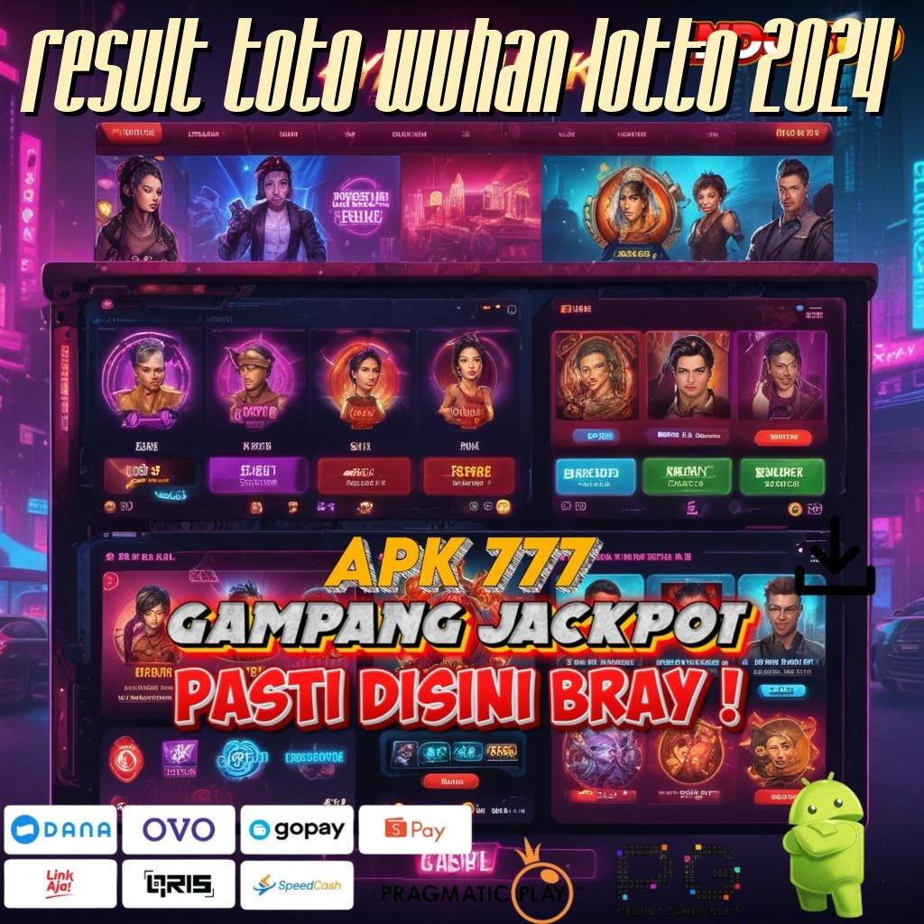 RESULT TOTO WUHAN LOTTO 2024 Baru Masuk Langsung Kaya Apk Hack Slot Terbaru 2025