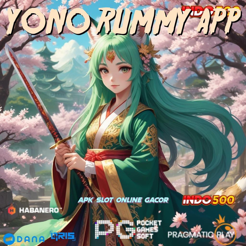 YONO RUMMY APP → pola adaptif tanpa ribet mudah maxwin