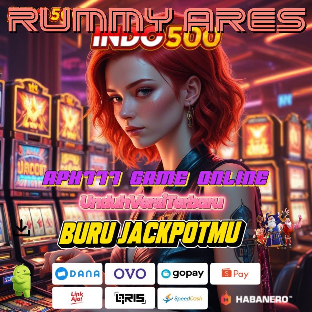 RUMMY ARES ➽ Versi Next-Gen Slot Baru, Gopay Menanti