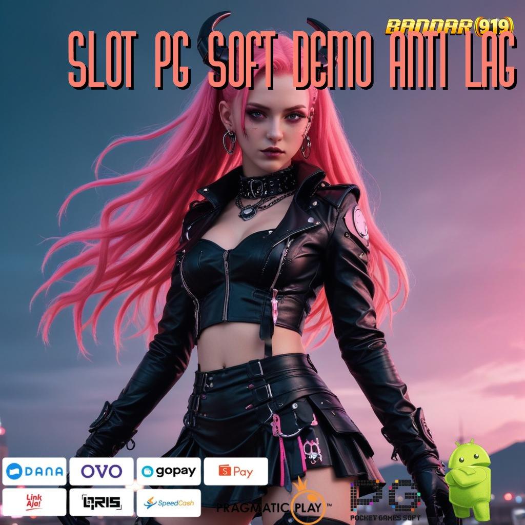 SLOT PG SOFT DEMO ANTI LAG @ daftar akun vip raih jackpot tanpa ribet