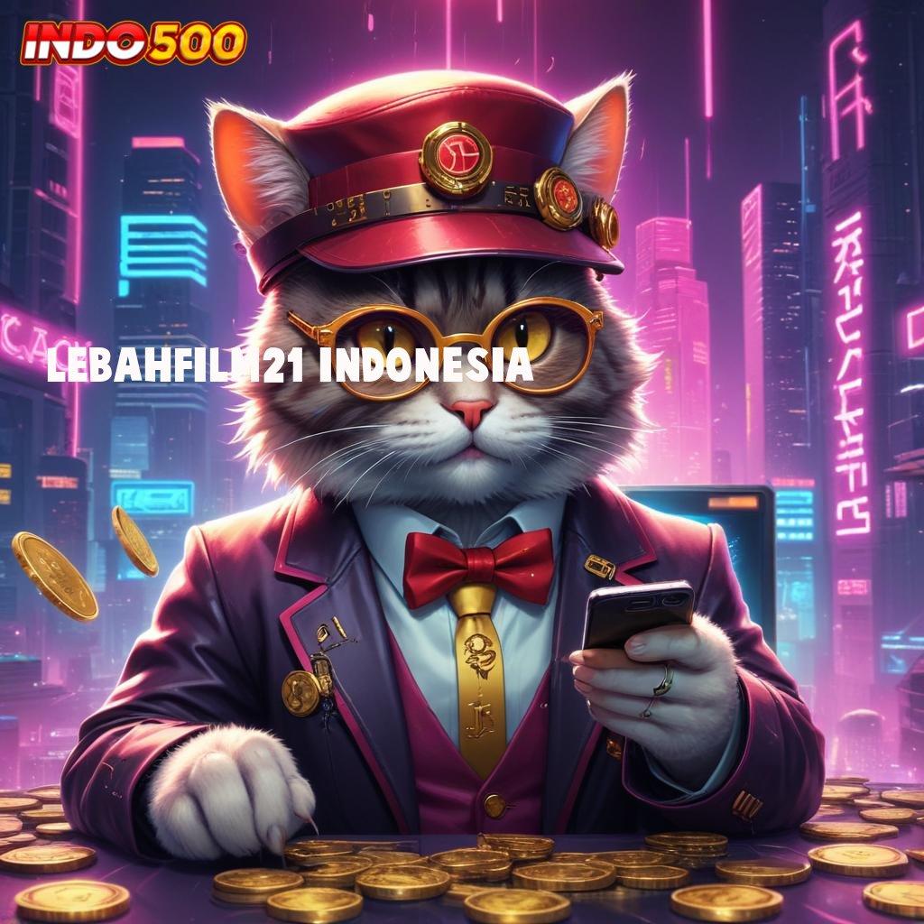 LEBAHFILM21 INDONESIA 🥇 Ini Pendapatnya Bonus Awal 100 Bebas IP