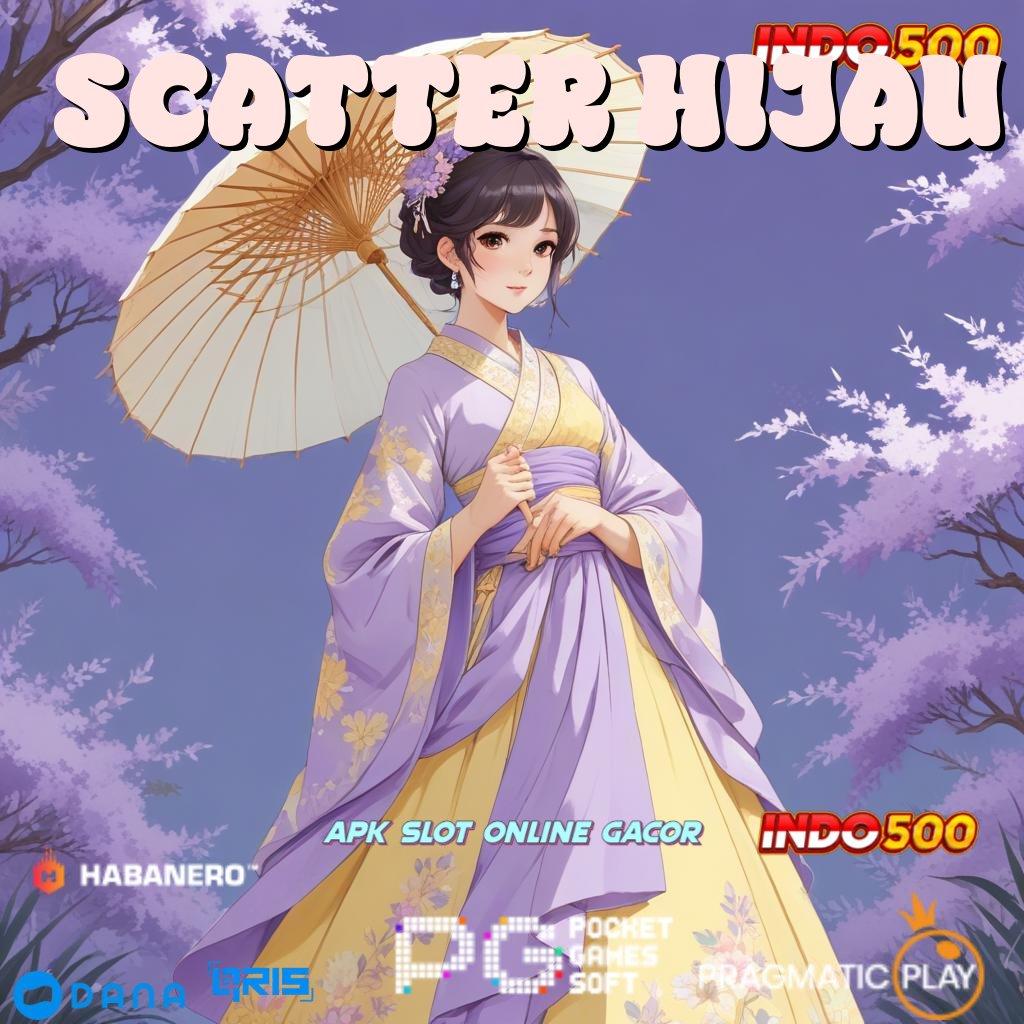 SCATTER HIJAU > Lakshmi Kaya Slot Apk Tanpa Uang Muka