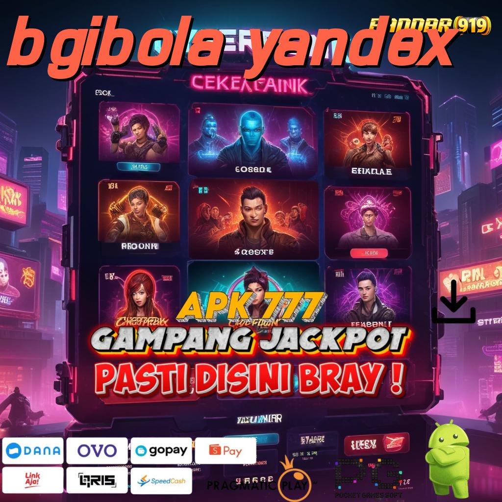 BGIBOLA YANDEX > Jackpot Melimpah dengan Sistem Gacor Terbaru