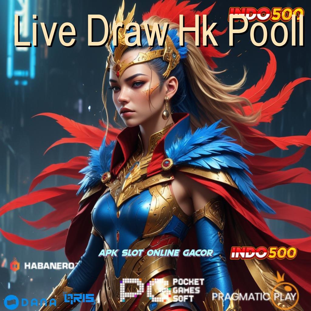 Live Draw Hk Pooll