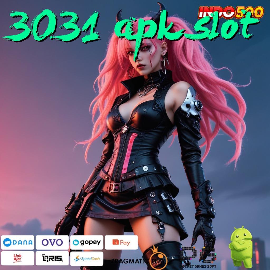 3031 APK SLOT slot gacor satu alam