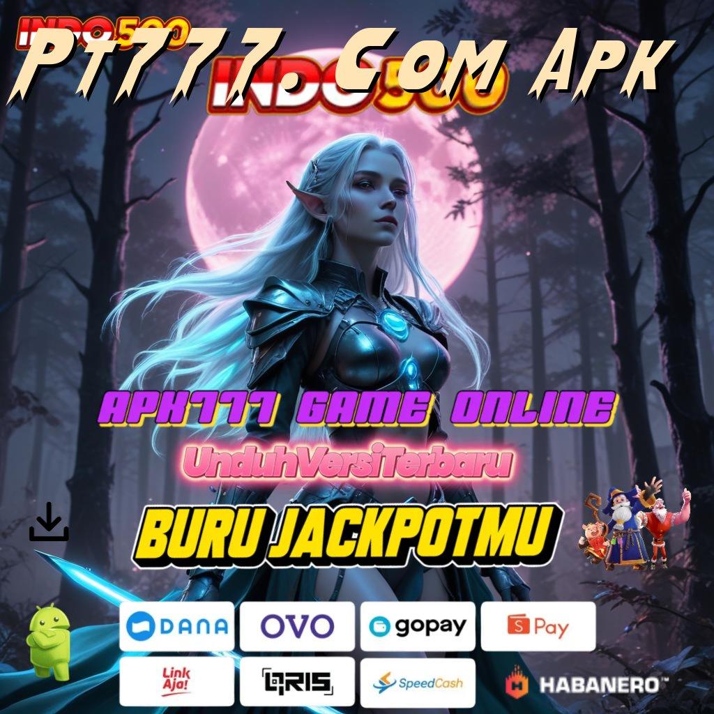 Pt777. Com Apk