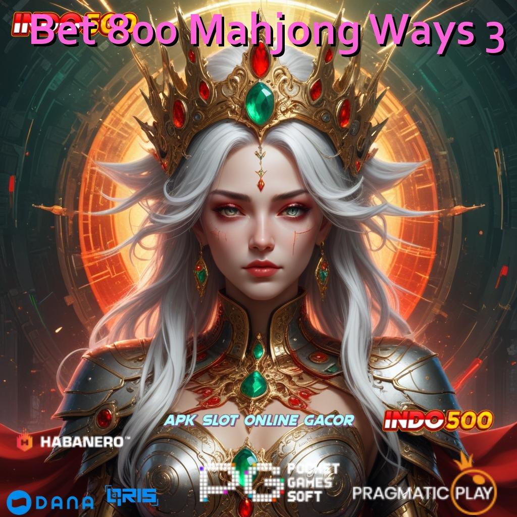 Bet 800 Mahjong Ways 3