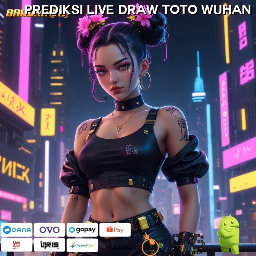 PREDIKSI LIVE DRAW TOTO WUHAN # hadiah bundling seru wete mantap jiwa