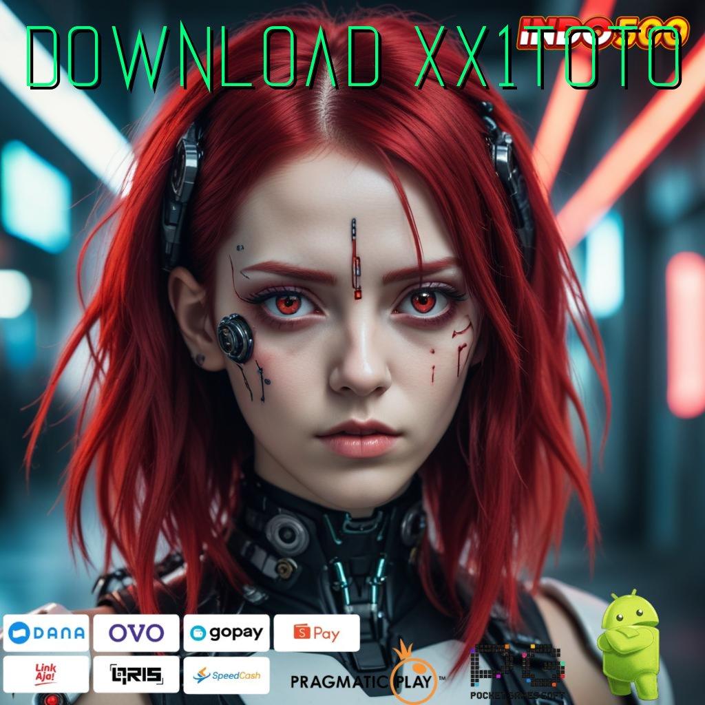 DOWNLOAD XX1TOTO WD Cepat Bonus Maxwin Perdana Instan