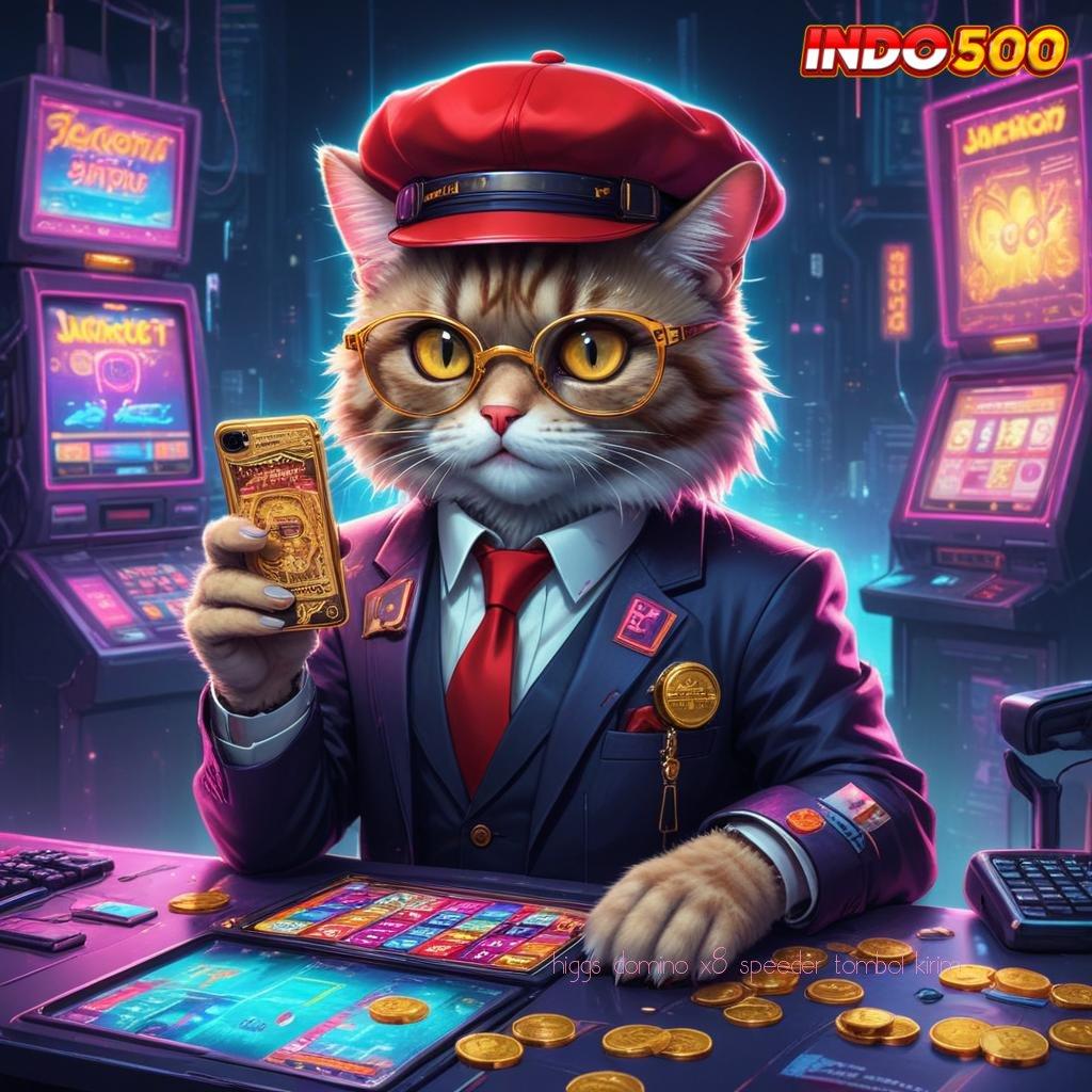 HIGGS DOMINO X8 SPEEDER TOMBOL KIRIM 🧡 Konsekuensi Juara Slot Baru, Bonus Pakai Gopay