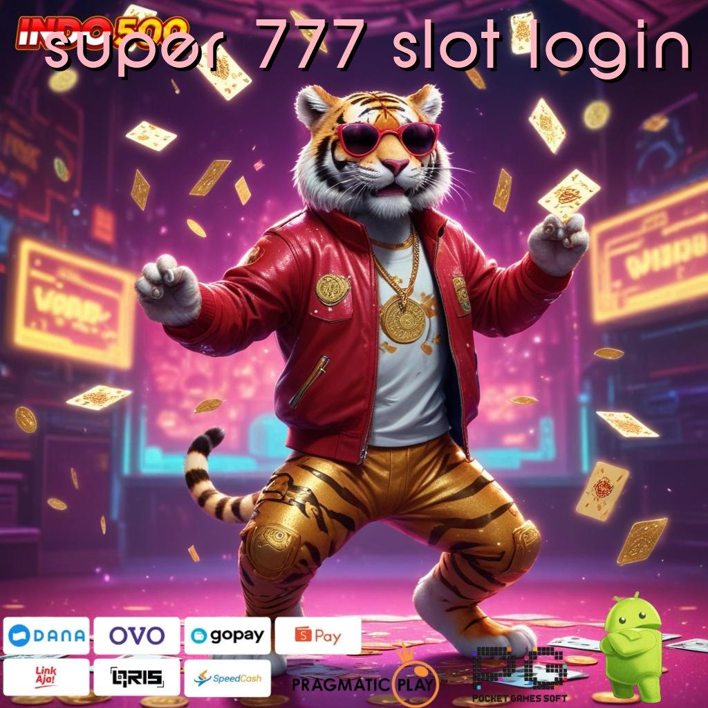 SUPER 777 SLOT LOGIN Aplikasi Slot Sahkan Olympus Depo Tarik