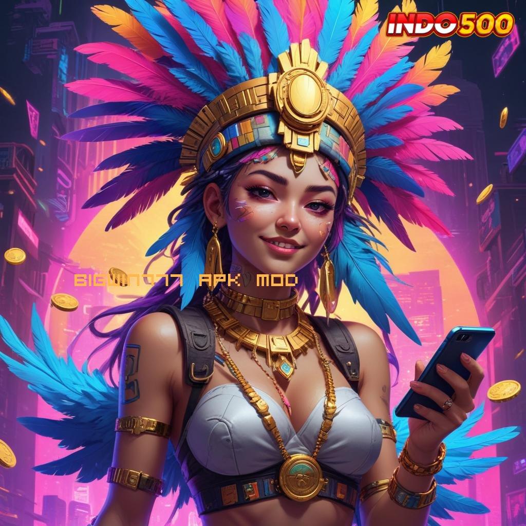 BIGWIN777 APK MOD → pesta olahraga bersemangat