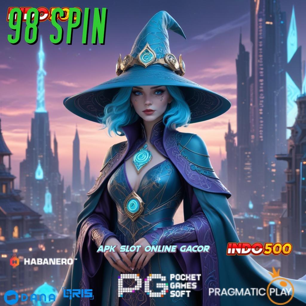 98 SPIN 🐉 Hadiah Gacor Dengan Deposit Pulsa Instan