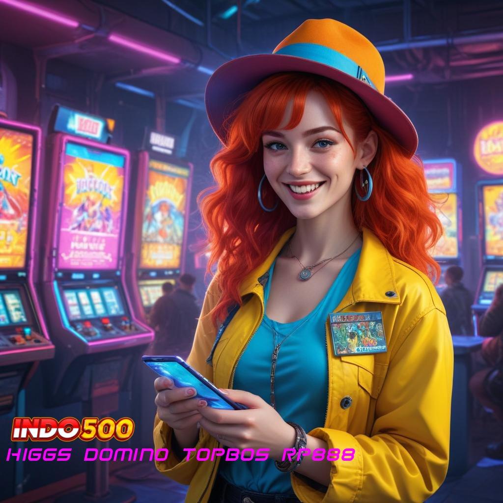 HIGGS DOMINO TOPBOS RP888 🧡 Link Alternatif Depo Dengan Uang Receh