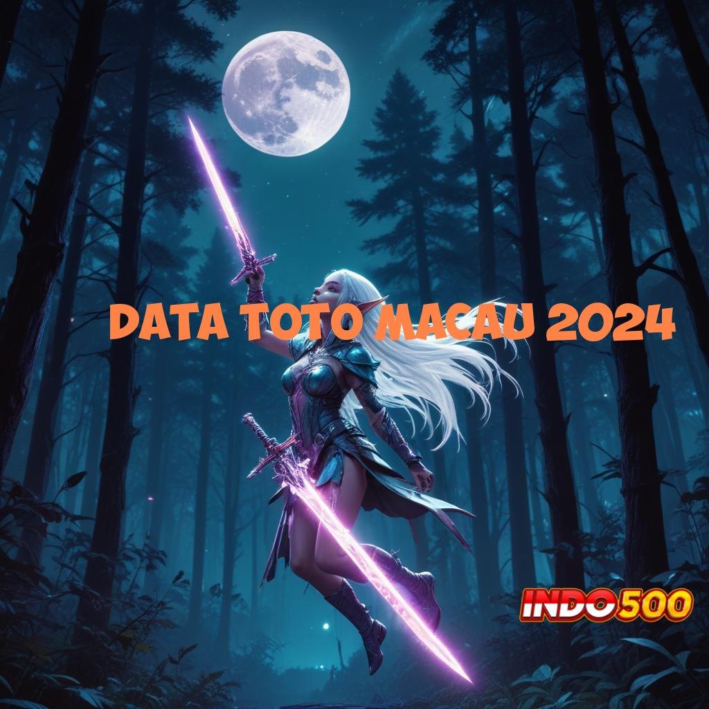 DATA TOTO MACAU 2024 ⚌ Tata Cara Cepat Untuk Jackpot Auto Gacor