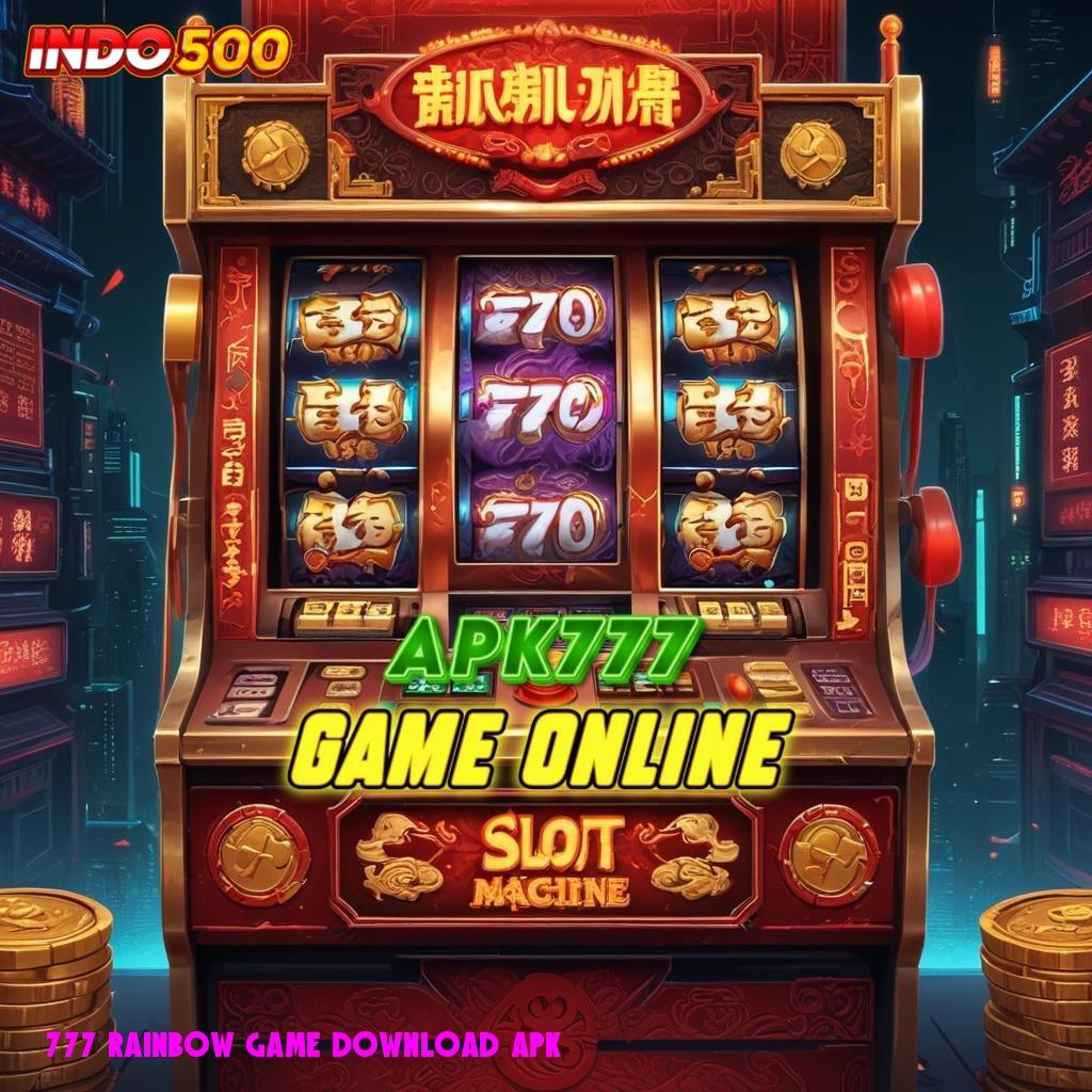 777 RAINBOW GAME DOWNLOAD APK ✔ Setitik Raup Uang Dengan Amandemen Penting