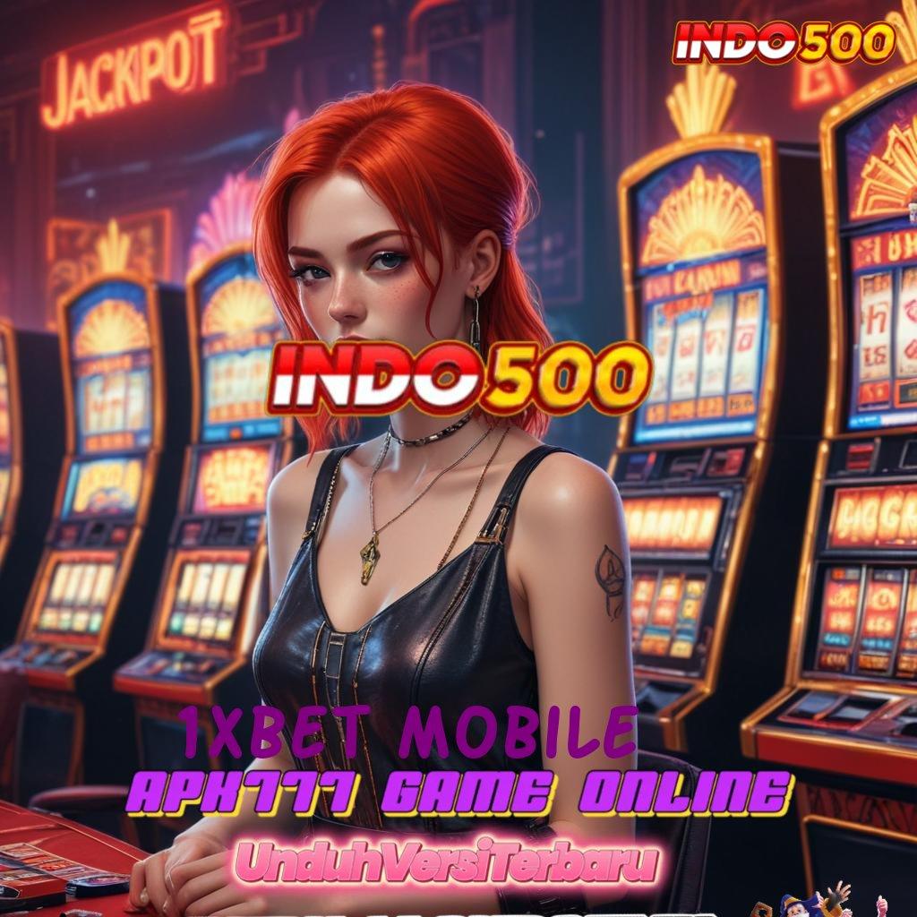 1XBET MOBILE Login Sekarang Spin Gratis Langsung Aktif