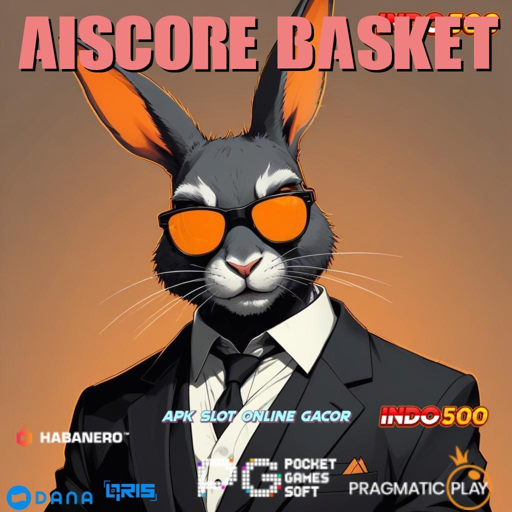 Aiscore Basket