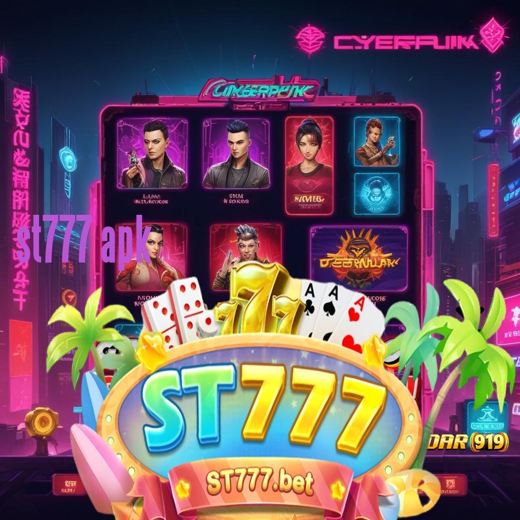 ST777 APK ↦ Jaminan Untung Tanpa Kompetisi yang Rumit