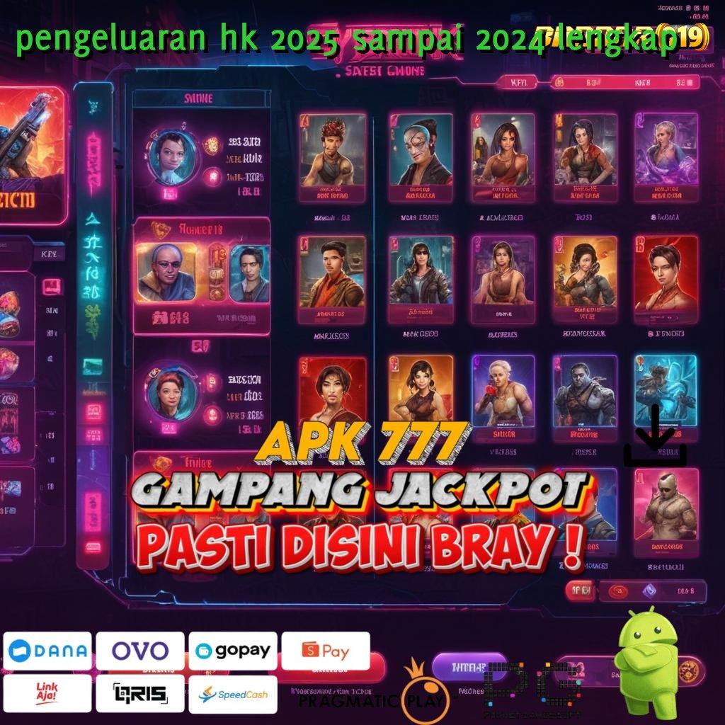 PENGELUARAN HK 2025 SAMPAI 2024 LENGKAP : papan pengumuman digital android ios laptop