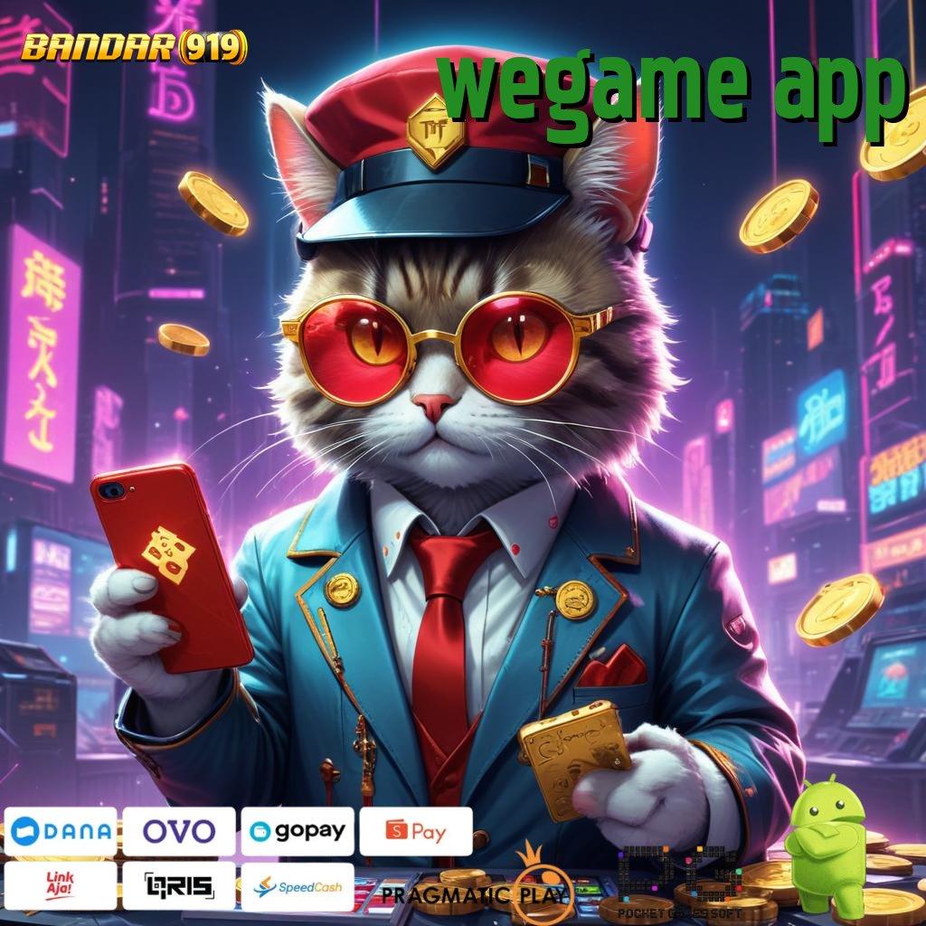 WEGAME APP # Tinggi Event Permainan Langsung Sesuai