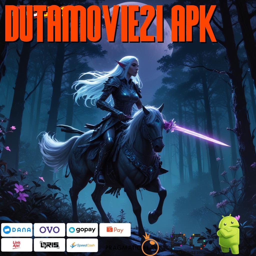 DUTAMOVIE21 APK slot untung jackpot besar