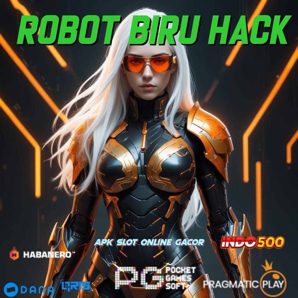 Robot Biru Hack